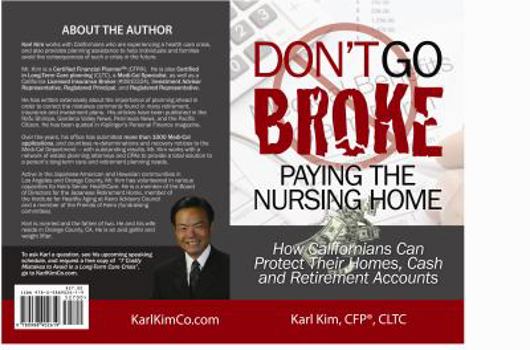 Paperback Don't Go Broke Paying the Nursing Home!: How Californians Can Protect Their Homes, Cash and Retirement Accounts Book