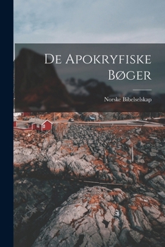 Paperback De apokryfiske Bøger [Norwegian] Book