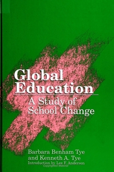Paperback Global Education: A Study of School Change Book