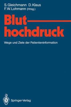 Paperback Bluthochdruck: Wege Und Ziele Der Patienteninformation [German] Book