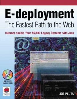 Paperback E-Deployment: The Fastest Path to the Web [With CDROM] Book