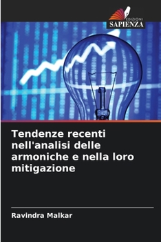 Paperback Tendenze recenti nell'analisi delle armoniche e nella loro mitigazione [Italian] Book