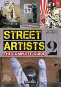 Paperback STREET ARTISTS 2 THE COMPLETE GUIDE /ANGLAIS [French] Book