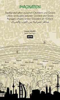 Hardcover Kamel Louafi: Imagination: Urban Landscapes Between Occident and Orient Book