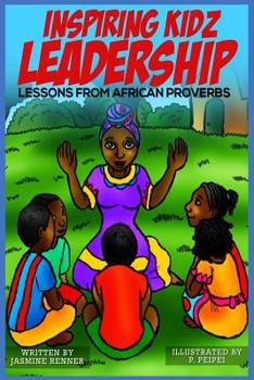 Paperback Inspiring Kidz Leadership Lessons from African Proverbs Book