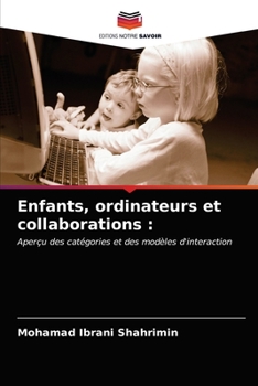 Paperback Enfants, ordinateurs et collaborations [French] Book