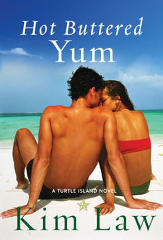 Hot Buttered Yum - Book #2 of the Turtle Island