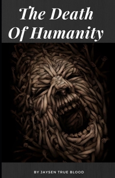 The Death Of Humanity