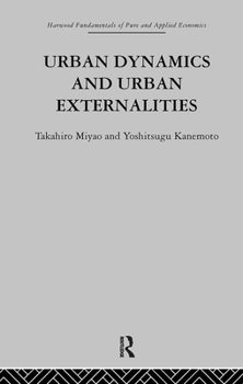 Hardcover Urban Dynamics and Urban Externalities Book