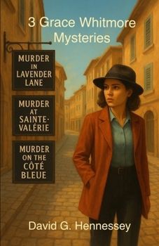 Three Grace Whitmore Mysteries 1-3: Book 1-3 of the Grace Whitmore Mystery Series
