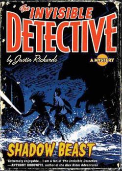 Invisible Detective Shadow Beast - Book #2 of the Invisible Detective