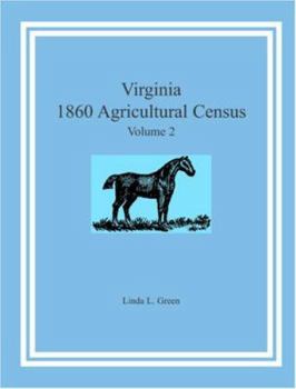 Paperback Virginia 1860 Agricultural Census: Volume 2 Book