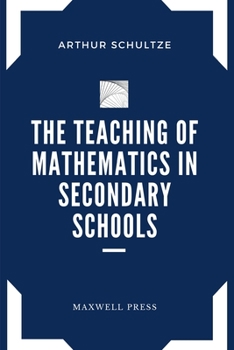 Paperback The Teaching of Mathematics in Secondary Schools Book