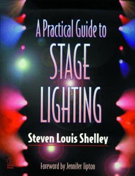 Paperback A Practical Guide to Stage Lighting Book