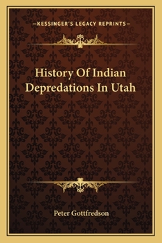 Paperback History Of Indian Depredations In Utah Book