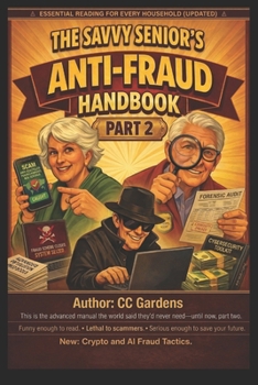 Paperback The Savvy Senior's Anti-Fraud Handbook Part 2 Book