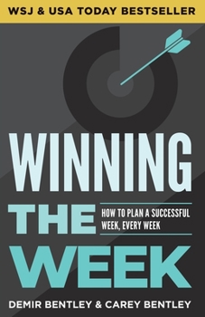 Paperback Winning the Week: How To Plan A Successful Week, Every Week Book
