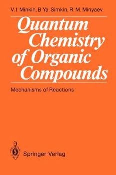 Quantum Chemistry of Organic Compounds: Mechanisms of Reactions