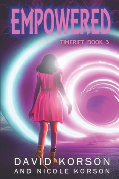 Empowered - Book #3 of the TimeRift