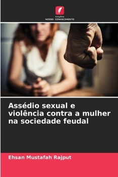 Paperback Assédio sexual e violência contra a mulher na sociedade feudal [Portuguese] Book