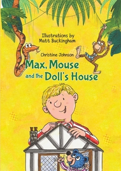 Paperback Max, Mouse and the Doll's House Book