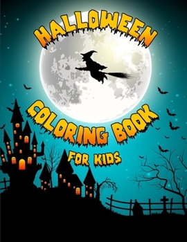 Paperback Halloween Coloring Book for Kids: 50 Fun Coloring pages for kids of all ages Book