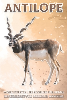 Paperback Antilope: Wissenswertes über Zootiere für Kinder #23 [German] Book