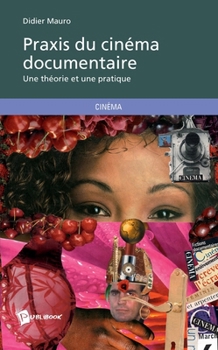 Paperback Praxis du cinéma documentaire [French] Book