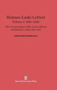 Hardcover Holmes-Laski Letters: The Correspondence of Mr. Justice Holmes and Harold J. Laski, Volume I: 1916-1925 Book