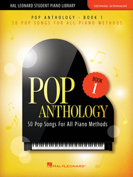 Paperback Pop Anthology - Book 1: 50 Pop Songs for All Piano Methods Early - Late Elementary Level Book