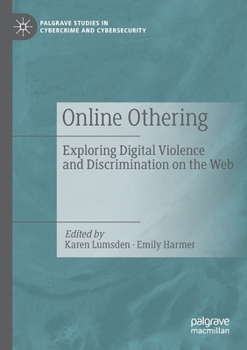 Paperback Online Othering: Exploring Digital Violence and Discrimination on the Web Book