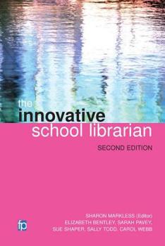 Paperback The Innovative School Librarian: Second Edition, Revised Book