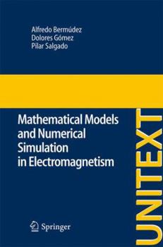Paperback Mathematical Models and Numerical Simulation in Electromagnetism Book