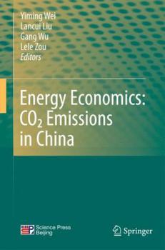 Hardcover Energy Economics: CO2 Emissions in China Book