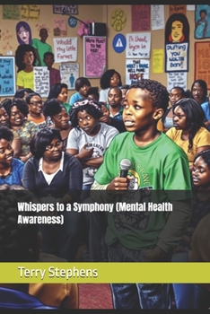Paperback Whispers to a Symphony (Mental Health Awareness) Book