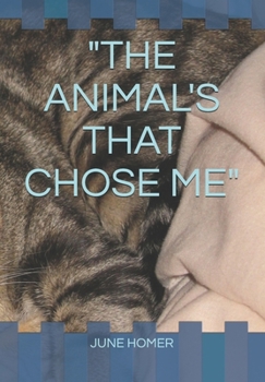 Paperback "the Animal's That Chose Me" Book