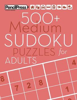 Paperback 500+ Medium Sudoku Puzzles for Adults: Sudoku Puzzle Books Medium (with answers) Book