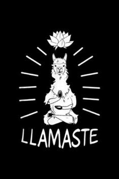 llamaste: llamaste funny yoga Journal/Notebook Blank Lined Ruled 6x9 100 Pages
