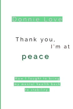 Paperback Thank you, I'm at PEACE Book