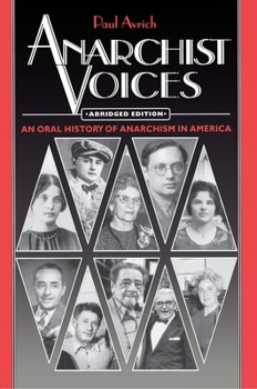 Paperback Anarchist Voices: An Oral History of Anarchism in America Book