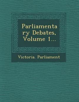 Paperback Parliamentary Debates, Volume 1... Book