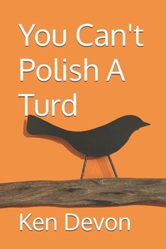 Paperback You Can't Polish A Turd Book