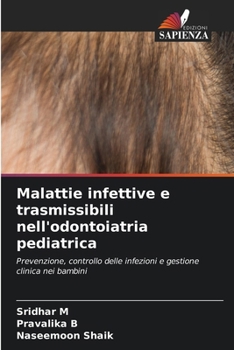 Malattie infettive e trasmissibili nell'odontoiatria pediatrica (Italian Edition)