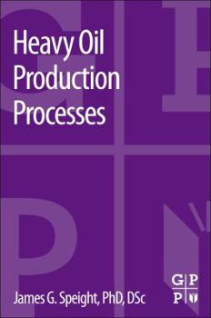 Paperback Heavy Oil Production Processes Book