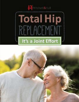 Paperback Total Hip Replacement: It's a Joint Effort Book