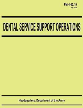 Paperback Dental Service Support Operations (FM 4-02.19) Book