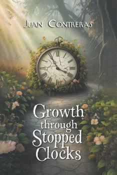 Paperback Growth Through Stopped Clocks Book