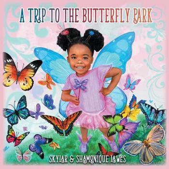 Paperback A Trip To The Butterfly Park Book