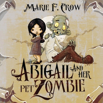 Paperback Abigail and her Pet Zombie Book