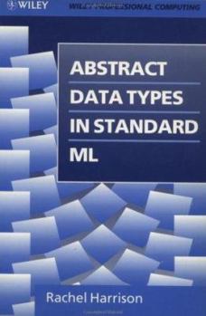 Paperback Abstract Data Types in Standard ML Book